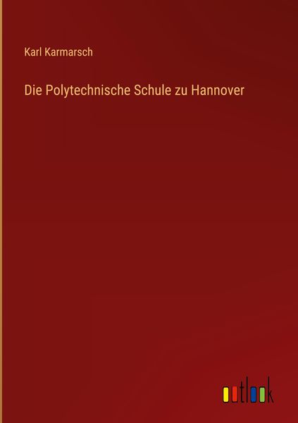 Produktbild: Die Polytechnische Schule zu Hannover