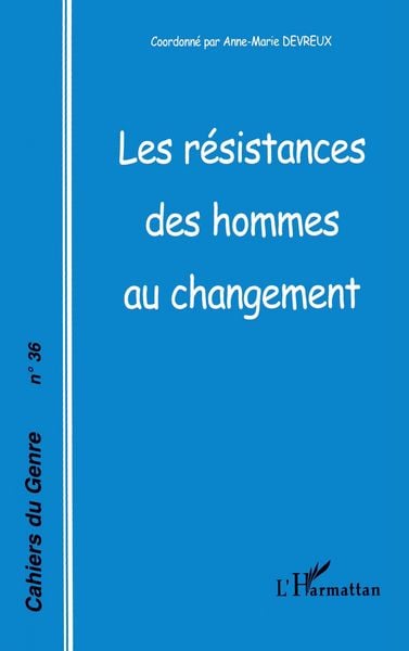 Produktbild: Les r&eacute;sistances des hommes au changement