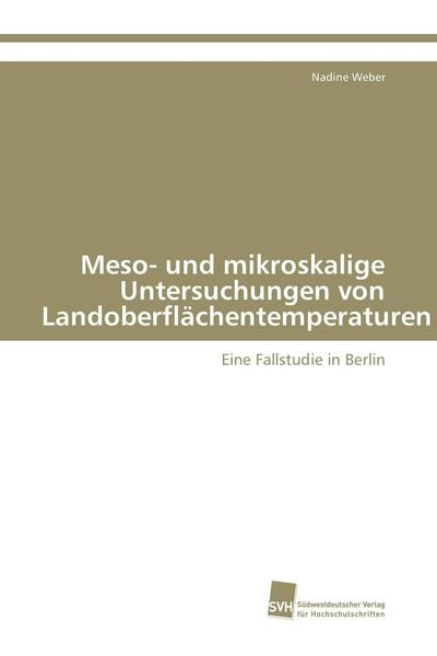 Produktbild: Meso- und mikroskalige Untersuchungen von Landoberfl&auml;chentemperaturen