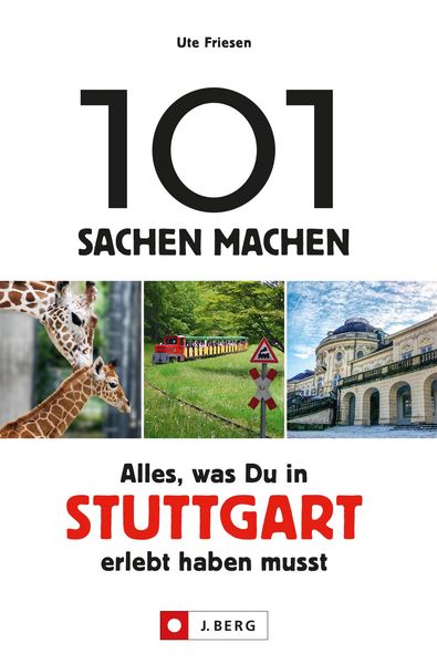 Produktbild: 101 Sachen machen: Alles, was man in Stuttgart erlebt haben muss.