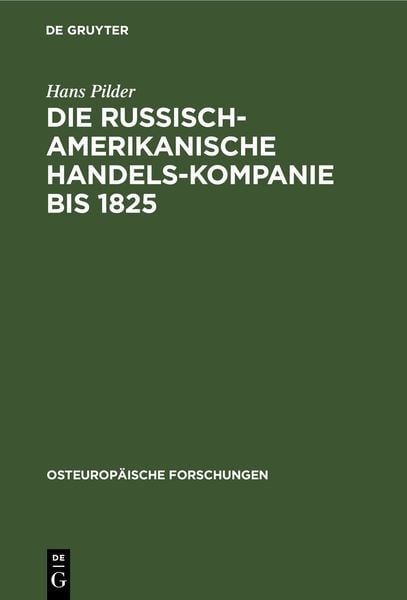 Produktbild: Die Russisch-Amerikanische Handels-Kompanie bis 1825