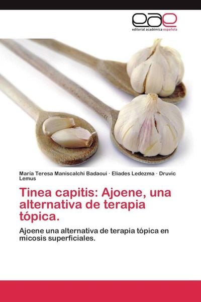 Produktbild: Maniscalchi Badaoui, M: Tinea capitis: Ajoene, una alternati