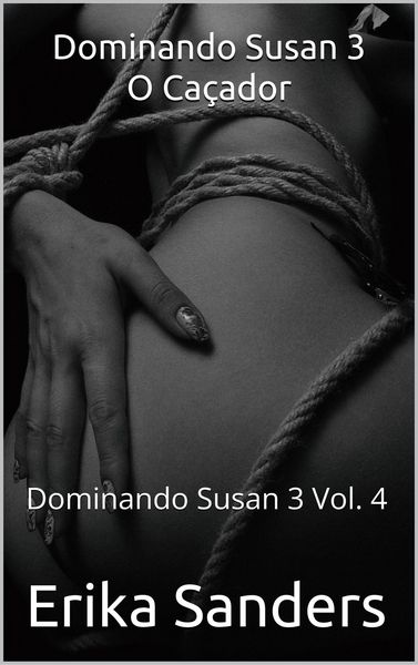 Produktbild: Dominando Susan 3. O Ca&ccedil;ador (Dominando Susan 3 (p), #4)