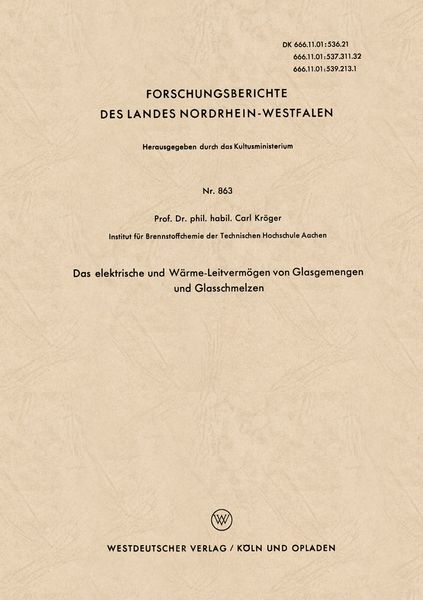 Produktbild: Das elektrische und W&auml;rme-Leitverm&ouml;gen von Glasgemengen und Glasschmelzen
