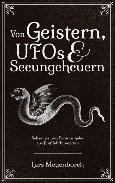 Produktbild: Von Geistern, UFOs & Seeungeheuern