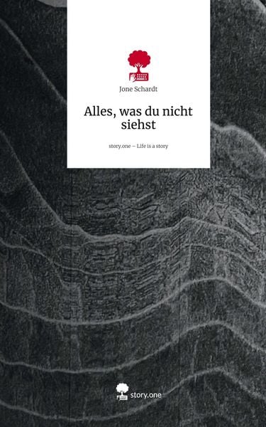 Produktbild: Alles, was du nicht siehst. Life is a Story - story.one