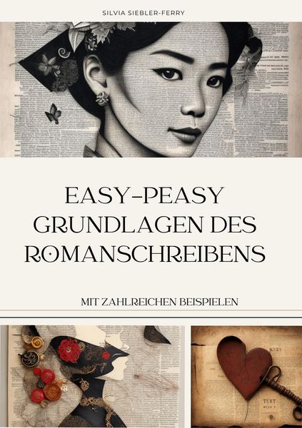 Produktbild: Easy-peasy Grundlagen des Romanschreibens, wichtige Tipps f&uuml;r dein erstes Buch, Nachschlagewerk, Unterst&uuml;tzung f&uuml;r Autoren