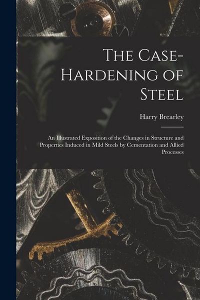 Produktbild: The Case-Hardening of Steel