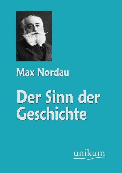 Produktbild: Nordau, M: Sinn der Geschichte