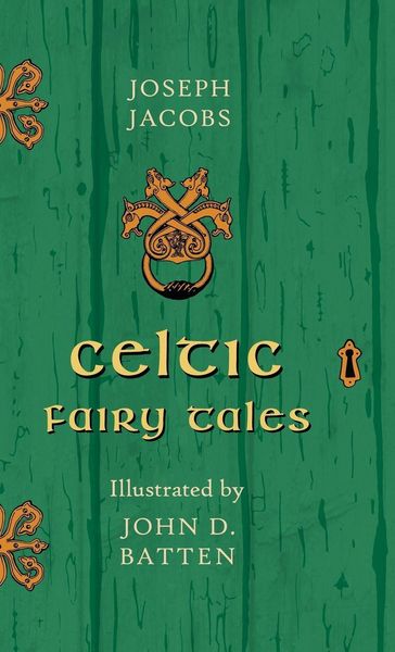 Produktbild: Celtic Fairy Tales - Illustrated by John D. Batten