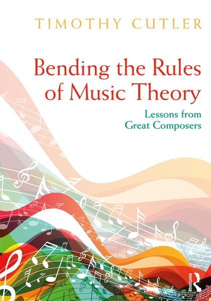Produktbild: Bending the Rules of Music Theory