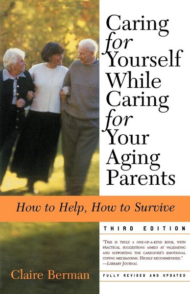 Produktbild: Caring for Yourself While Caring for Your Aging Parents
