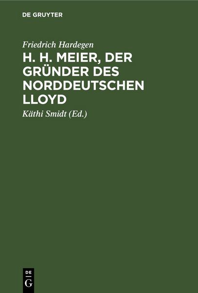 Produktbild: H. H. Meier, der Gr&uuml;nder des Norddeutschen Lloyd