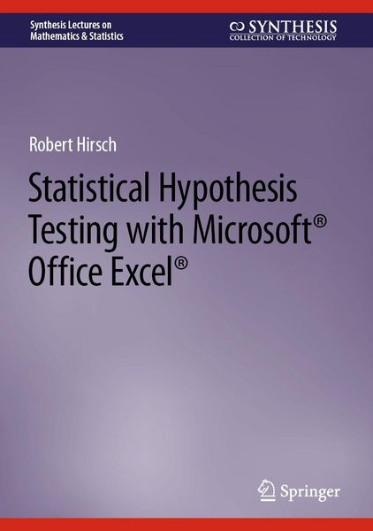 Produktbild: Statistical Hypothesis Testing with Microsoft &reg; Office Excel &reg;