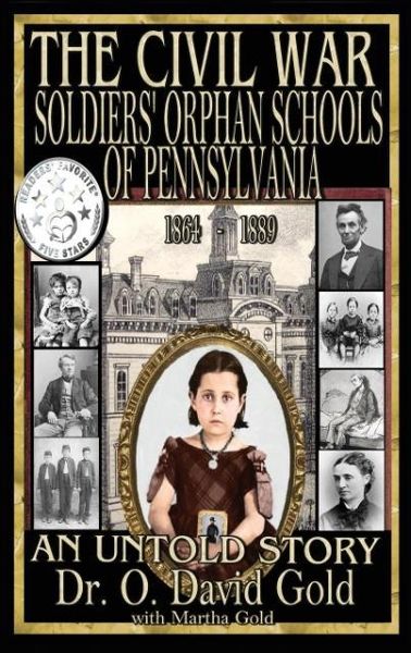 Produktbild: The Civil War Soldiers' Orphan Schools of Pennsylvania 1864-1889