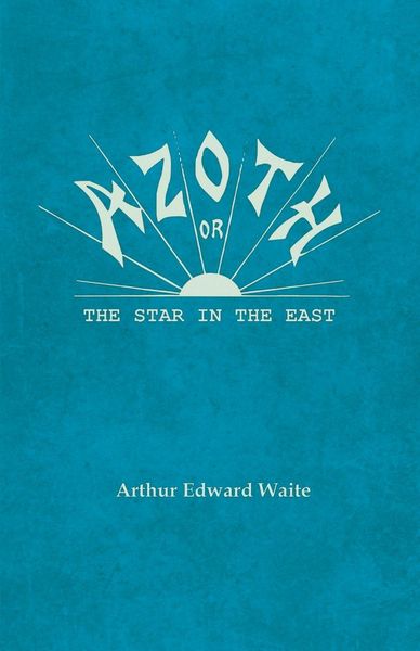 Produktbild: Azoth - Or, The Star in the East