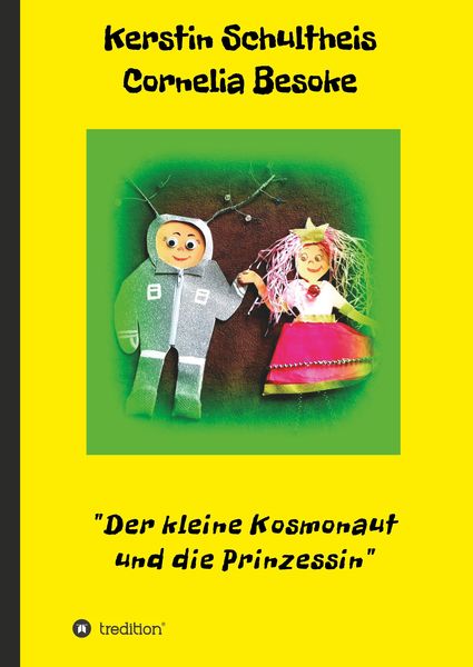 Produktbild: Der kleine Kosmonaut und die Prinzessin