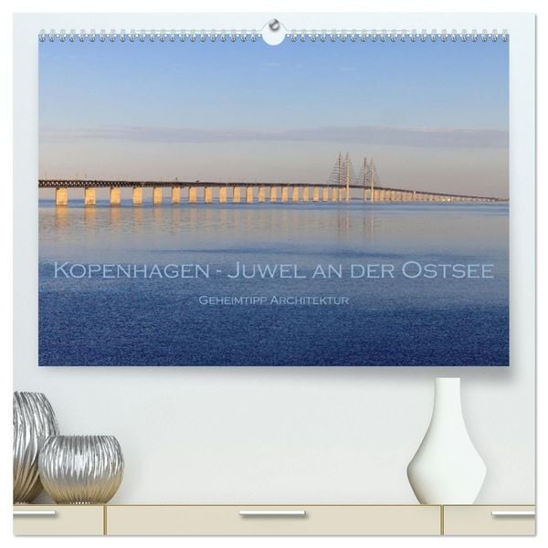 Produktbild: Kopenhagen - Juwel an der Ostsee (hochwertiger Premium Wandkalender 2027 DIN A2 quer), Kunstdruck in Hochglanz