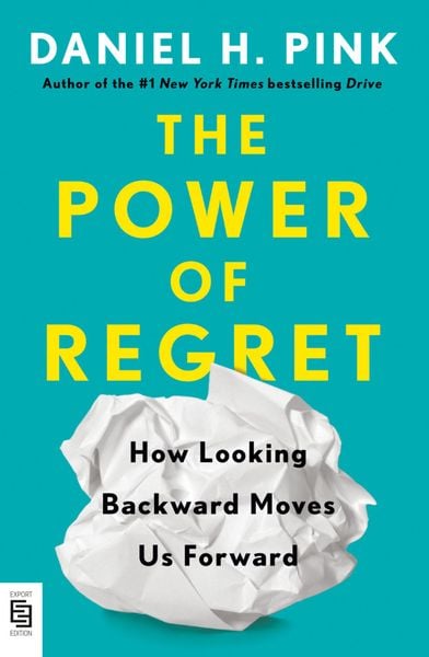 The Power of Regret, Taschenbuch von Daniel H. Pink, Penguin LLC US, 978-0-593-71302-0