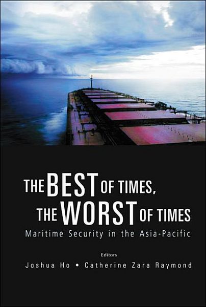 Produktbild: Best of Times, the Worst of Times, The: Maritime Security in the Asia-Pacific