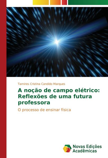 Produktbild: A no&ccedil;&atilde;o de campo el&eacute;trico: Reflex&otilde;es de uma futura professora