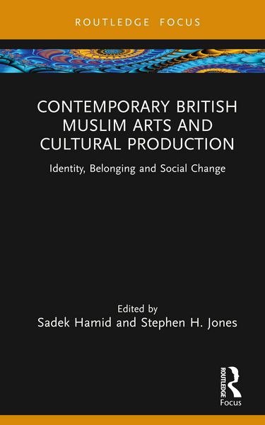 Produktbild: Contemporary British Muslim Arts and Cultural Production