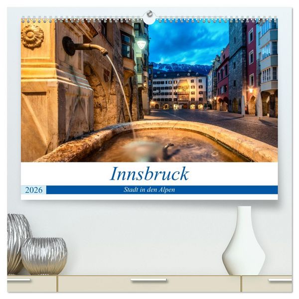 Innsbruck - Stadt in den Alpen (hochwertiger Premium Wandkalender 2026 DIN A2 quer), Kunstdruck in Hochglanz