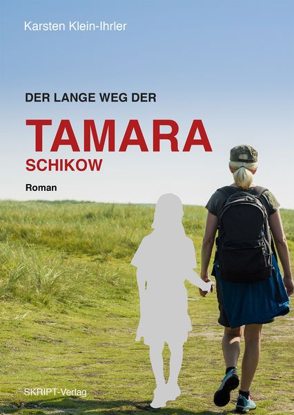 Produktbild: Der lange Weg der Tamara Schikow