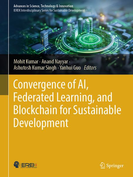 Produktbild: Convergence of AI, Federated Learning, and Blockchain for Sustainable Development
