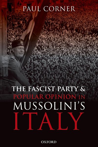 Produktbild: The Fascist Party and Popular Opinion in Mussolini's Italy