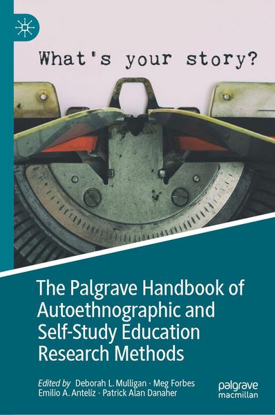 Produktbild: The Palgrave Handbook of Autoethnographic and Self-Study Education Research Methods
