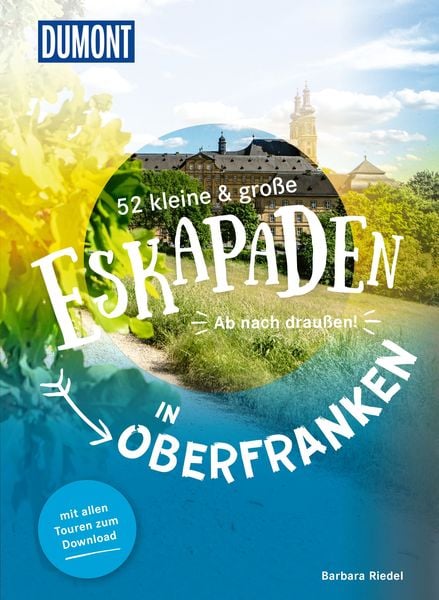 Produktbild: 52 kleine & große Eskapaden in Oberfranken