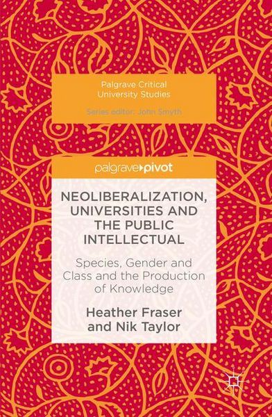Produktbild: Neoliberalization, Universities and the Public Intellectual