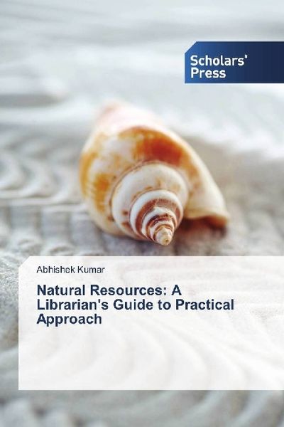 Produktbild: Natural Resources: A Librarian's Guide to Practical Approach
