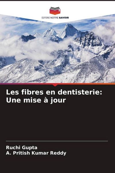 Produktbild: Les fibres en dentisterie: Une mise &agrave; jour