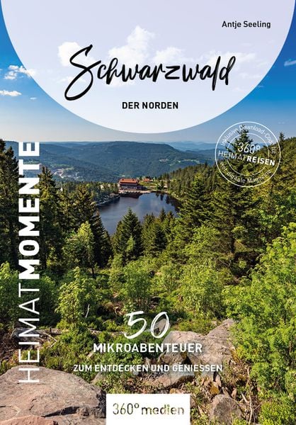Schwarzwald - Der Norden - HeimatMomente, Paperback von Antje Seeling, 360° medien, 978-3-96855-384-9