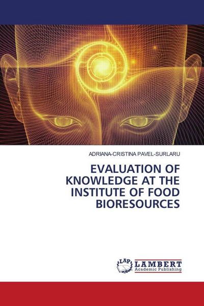 Produktbild: EVALUATION OF KNOWLEDGE AT THE INSTITUTE OF FOOD BIORESOURCES