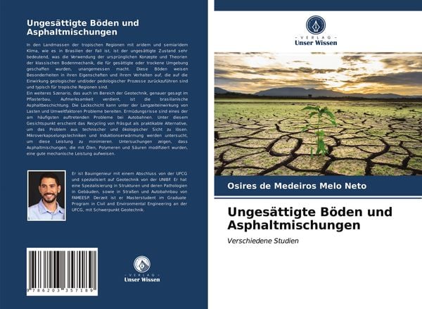 Ungesättigte Böden und Asphaltmischungen, Taschenbuch von Osires de Medeiros Melo Neto, Verlag Unser Wissen, 9786203357189