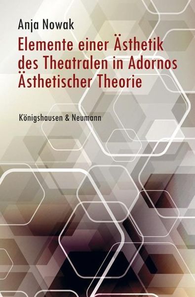 Produktbild: Elemente einer &Auml;sthetik des Theatralen in Adornos &Auml;sthetischer Theorie