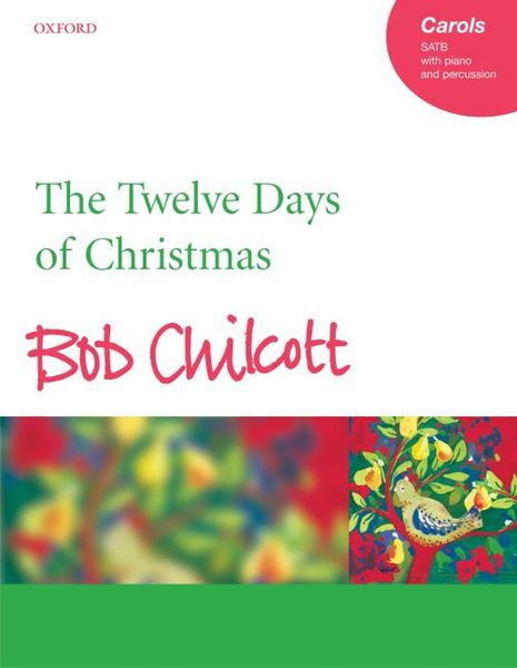 Produktbild: Chilcott, B: Twelve Days of Christmas