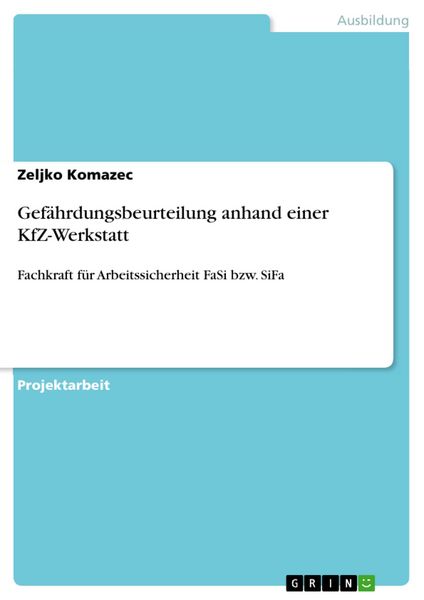 Produktbild: Gef&auml;hrdungsbeurteilung anhand einer KfZ-Werkstatt