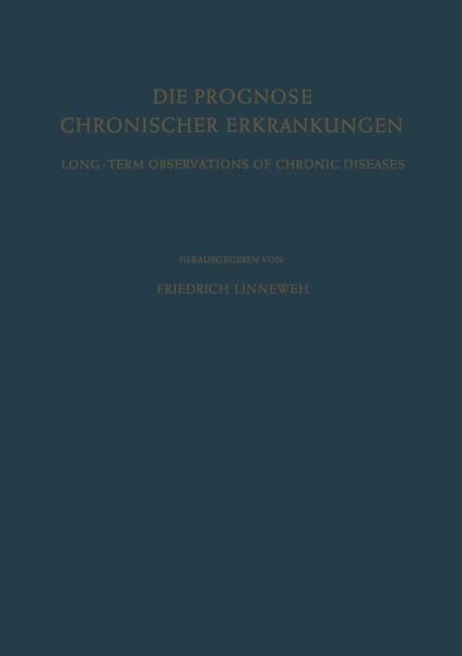 Produktbild: Die Prognose Chronischer Erkrankungen / Long-Term Observations of Chronic Diseases