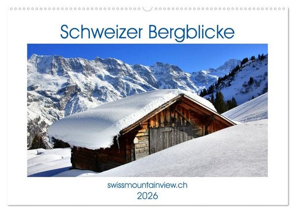 Schweizer Bergblicke (Wandkalender 2026 DIN A2 quer), CALVENDO Monatskalender