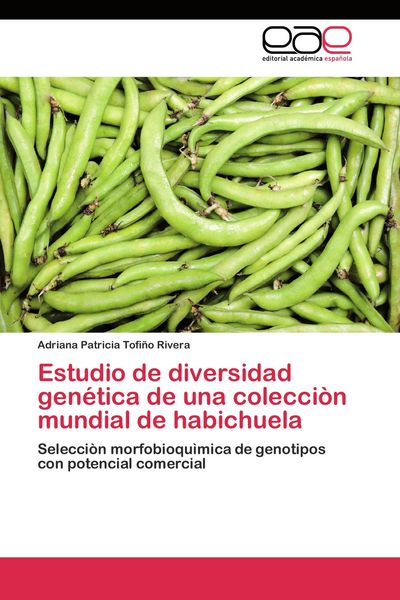 Produktbild: Estudio de diversidad gen&eacute;tica de una colecci&ograve;n mundial de habichuela
