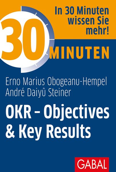 Produktbild: 30 Minuten OKR - Objectives & Key Results