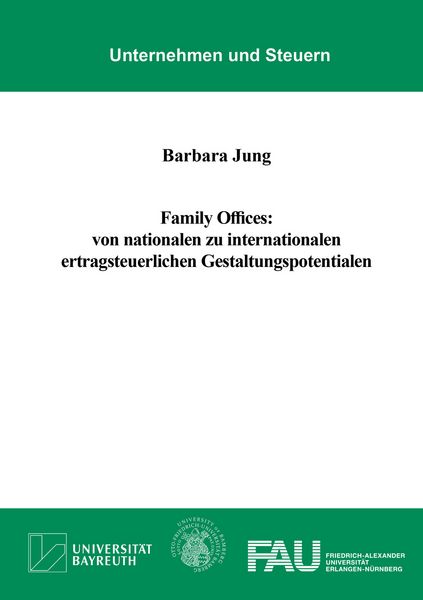 Produktbild: Family Offices: von nationalen zu internationalen ertragsteuerlichen Gestaltungspotentialen