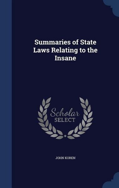 Produktbild: Summaries of State Laws Relating to the Insane