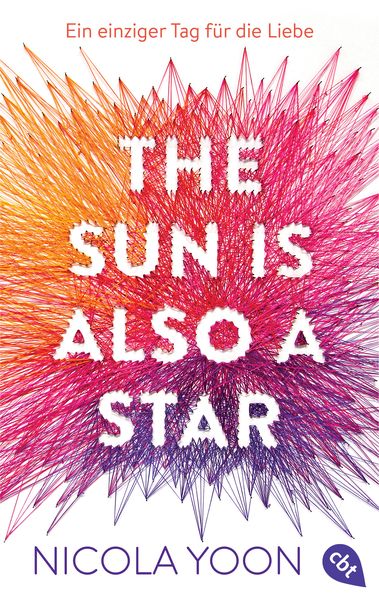 The sun is also a star, Taschenbuch von Nicola Yoon, Cbt