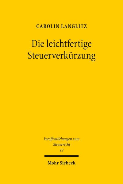 Produktbild: Die leichtfertige Steuerverk&uuml;rzung