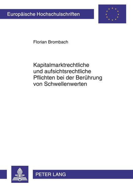 Produktbild: Kapitalmarktrechtliche und aufsichtsrechtliche Pflichten bei der Beruehrung von Schwellenwerten